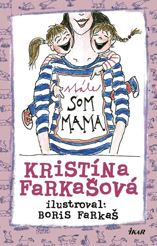 Stále som mama -  Kristina Farkašová