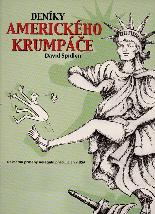Deníky amerického krumpáče - David Špidlen