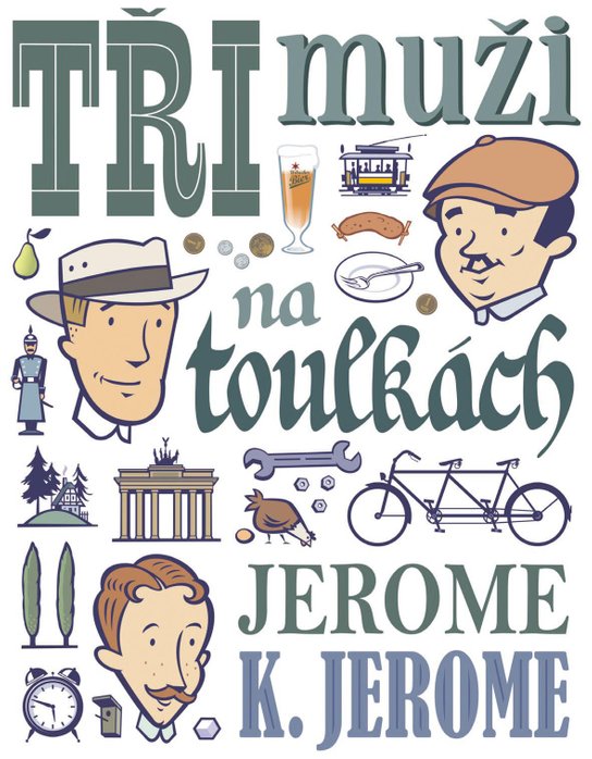 Tři muži na toulkách -  Jerome Klapka Jerome