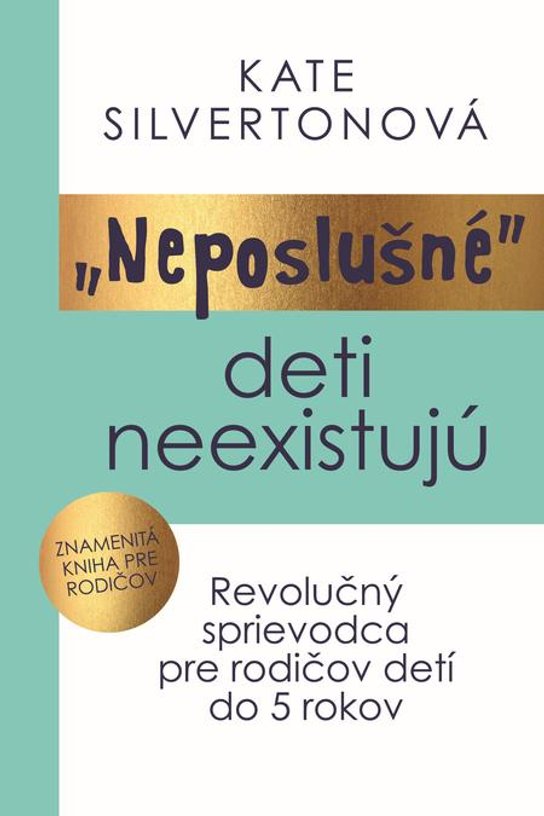 „Neposlušné“ deti neexistujú -  Kate Silverton