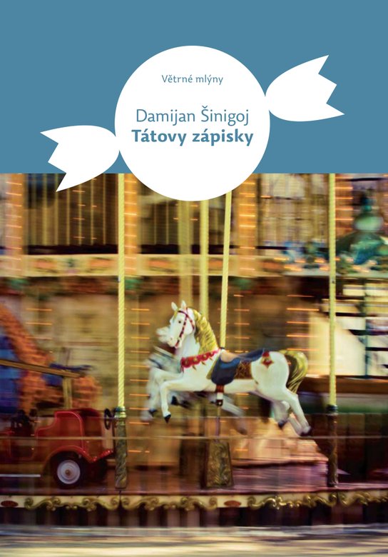Tátovy zápisky - Damian Šinigoj
