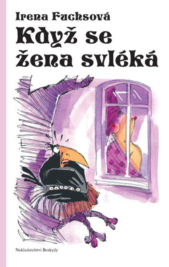 Když se žena svléká -  Irena Fuchsová