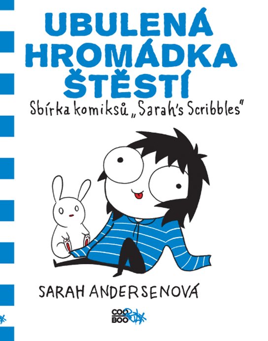 Ubulená hromádka štěstí -  Sarah Andersen