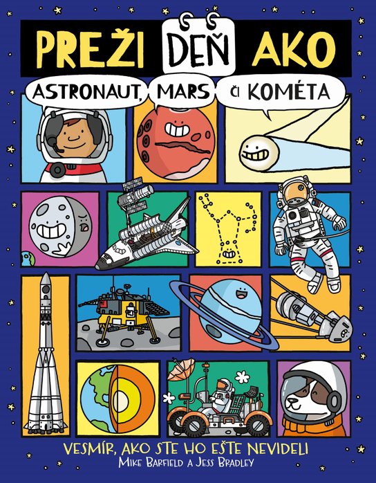 Preži deň ako astronaut, Mars či kométa -  Jess Bradley a Mike Barfield
