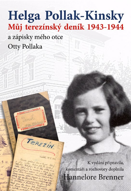 Můj Terezínský deník 1943-1944 -  Helga Pollak - Kinsky