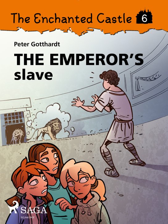 The Enchanted Castle 6 - The Emperor's Slave -  Peter Gotthardt