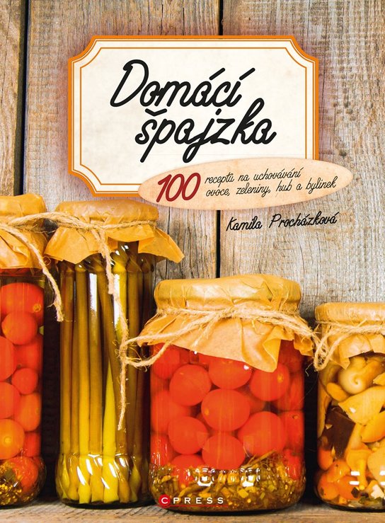 Domácí špajzka -  Kamila Procházková