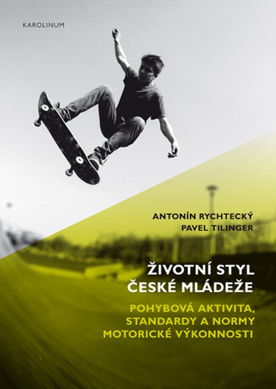 Životní styl české mládeže - Antonín Rychtecký, Pavel Tilinger