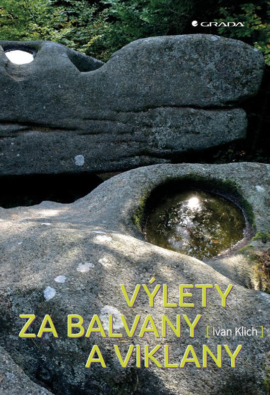 Výlety za balvany a viklany -  Ivan Klich