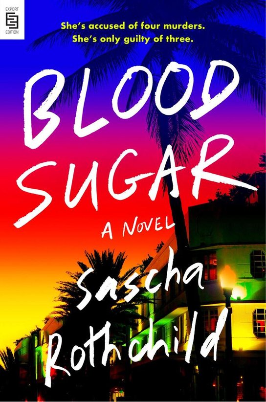 Blood Sugar -  Sascha Rothchild