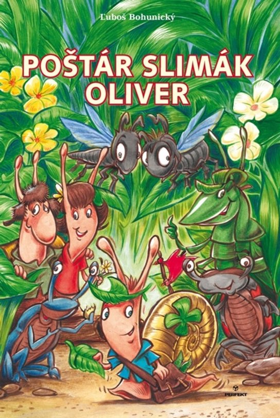 Poštár slimák Oliver -  Ľuboš Bohunický