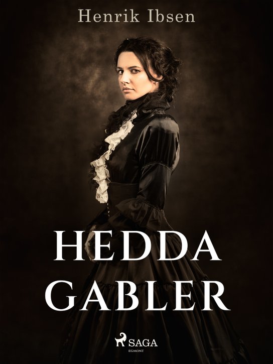 Hedda Gabler -  Henrik Ibsen