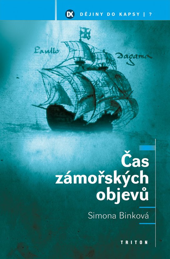 Čas zámořských objevů -  Simona Binková