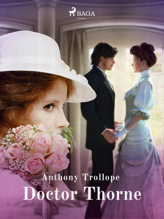 Doctor Thorne -  Anthony Trollope
