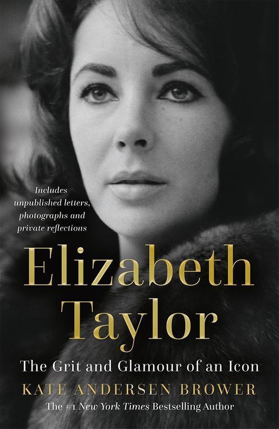 Elizabeth Taylor -  Kate Andersen Brower