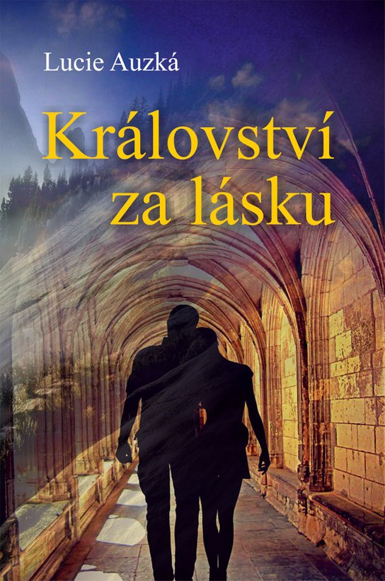 Království za lásku - Lucie Auzká