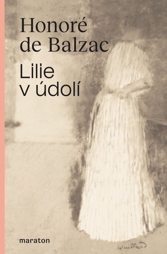 Lilie v údolí - Honoré De Balzac - Kniha