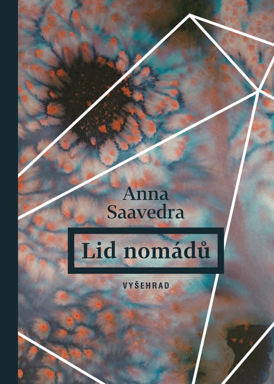 Lid nomádů -  Anna Saavedra