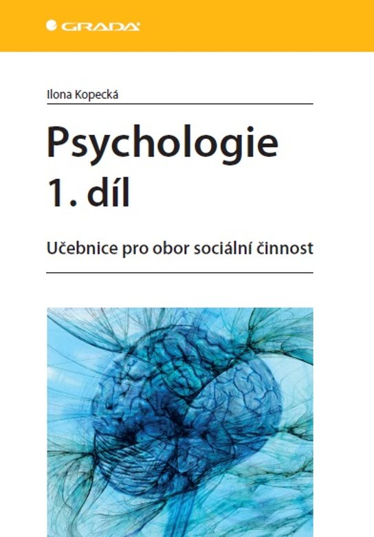 Psychologie 1. díl -  Ilona Kopecká