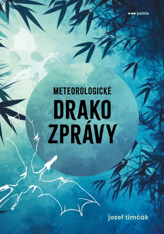 Meteorologické drakozprávy -  Jozef Timčák