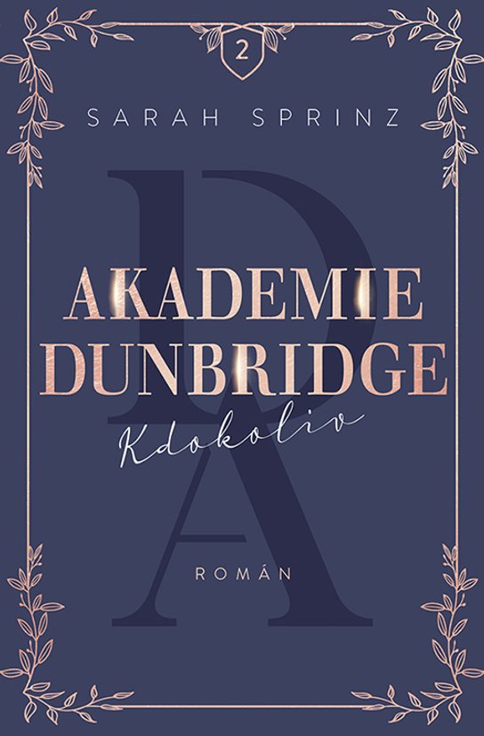 Akademie Dunbridge 2 - Kdokoliv -  Sarah Sprinz