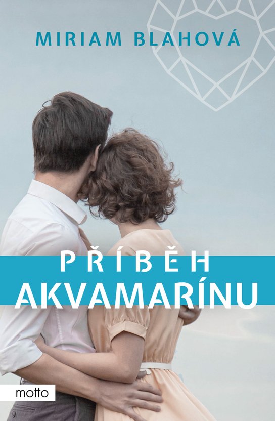 Příběh akvamarínu -  Miriam Blahová