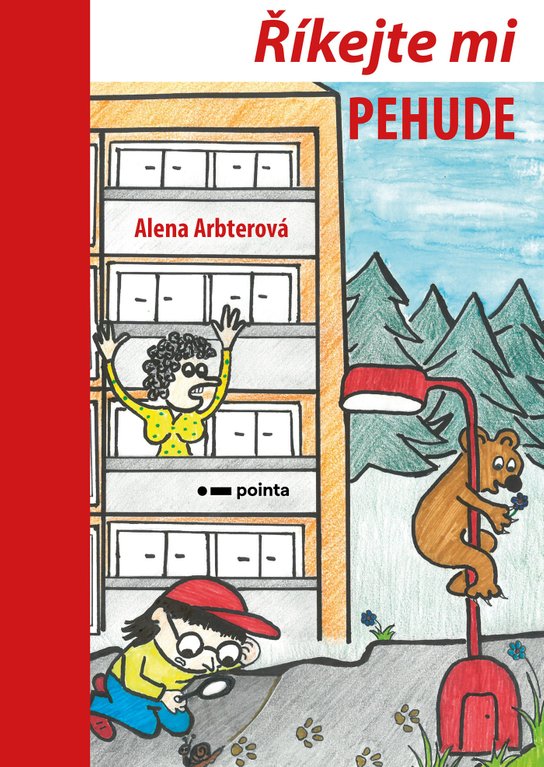 Říkejte mi PEHUDE -  Alena Arbterová