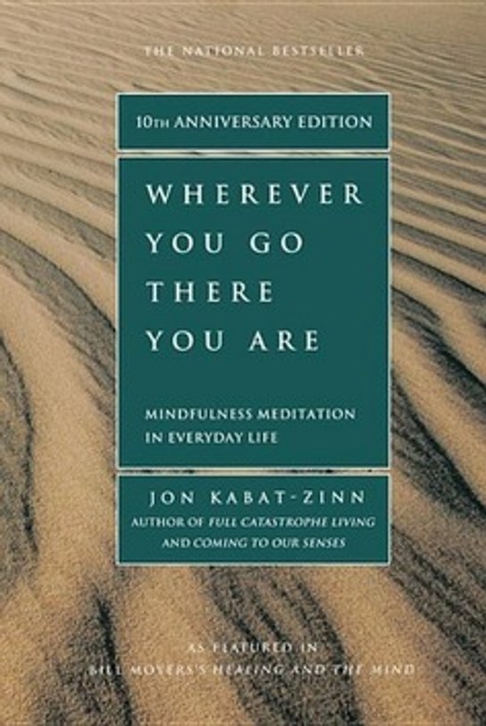 Wherever You Go, There You Are. 10th Annivesary Edition - Jon Kabat-Zinn - Kniha