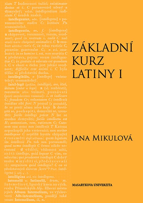 Základní kurz latiny I -  Jana Mikulová