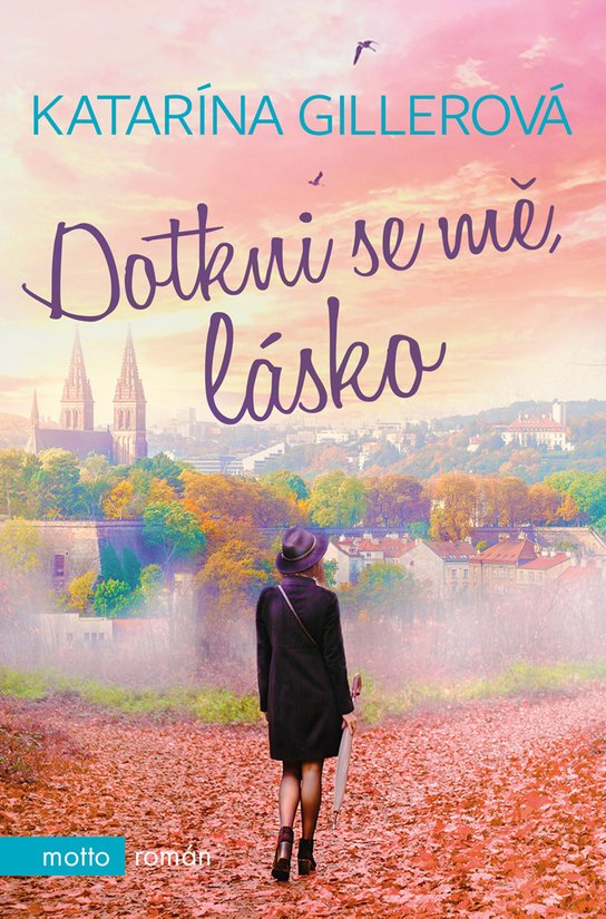 Dotkni se mě, lásko -  Katarína Gillerová