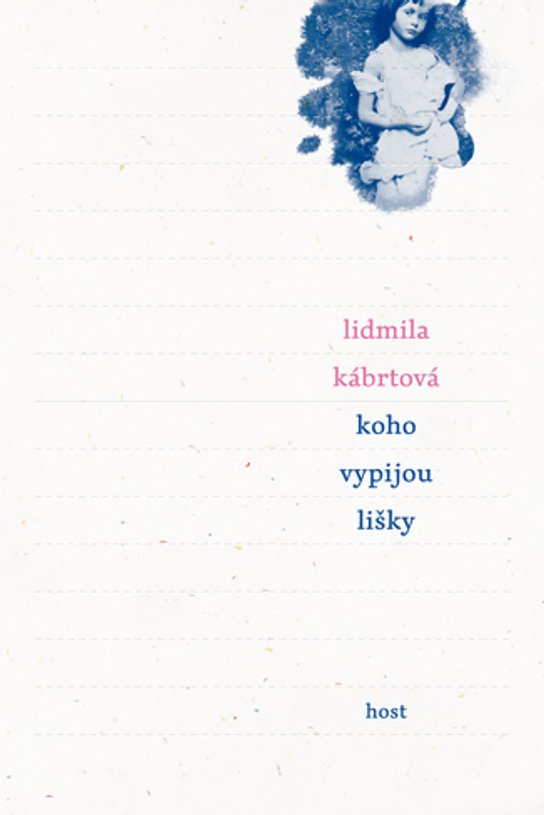 Koho vypijou lišky -  Lidmila Kábrtová