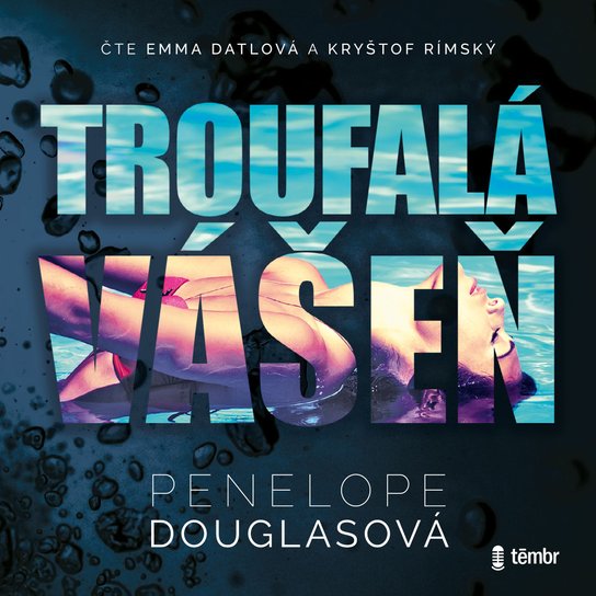 Troufalá vášeň -  Penelope Douglasová