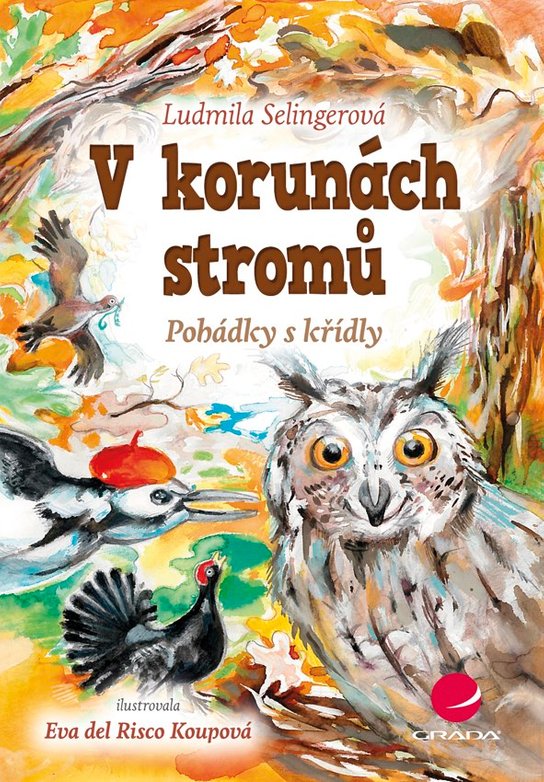 V korunách stromů -  Ludmila Bakonyi Selingerová