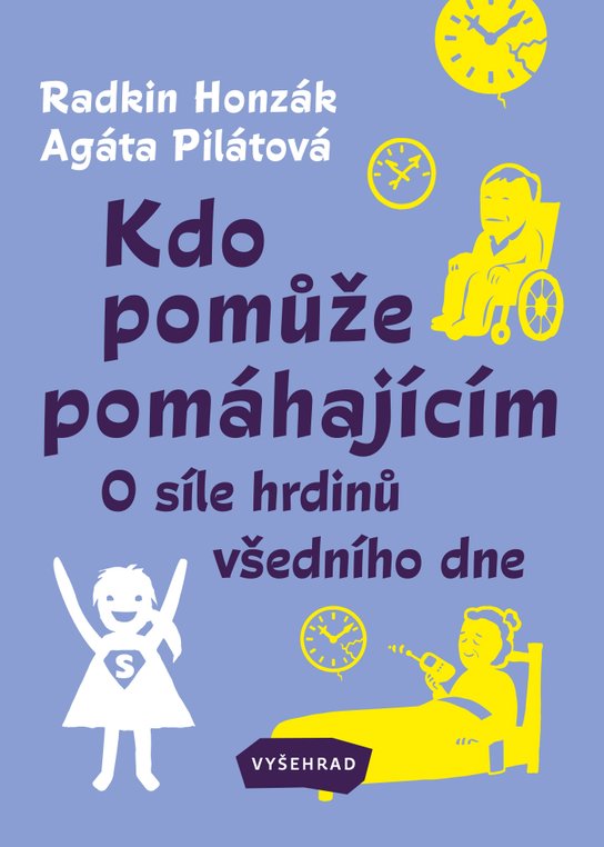 Kdo pomůže pomáhajícím -  Radkin Honzák