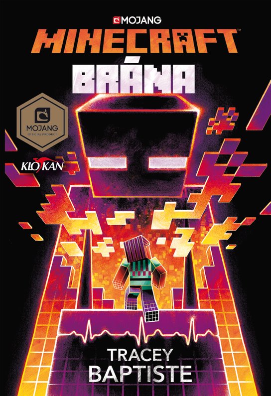 Minecraft - Brána -  Tracey Baptiste