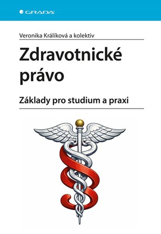 Zdravotnické právo -  Veronika Králíková