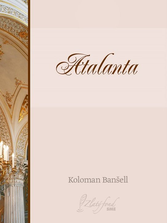 Atalanta -  Koloman Banšell