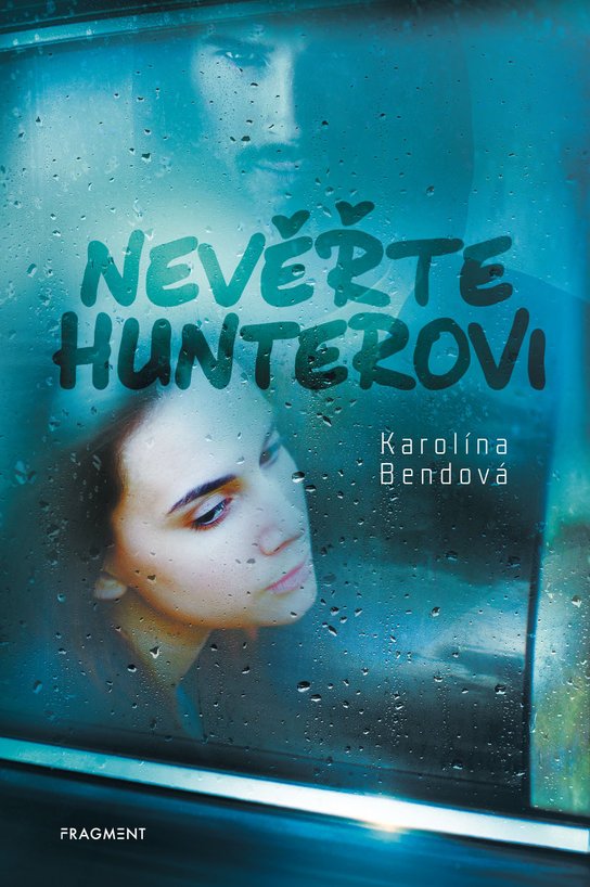 Nevěřte Hunterovi -  Karolína Bendová
