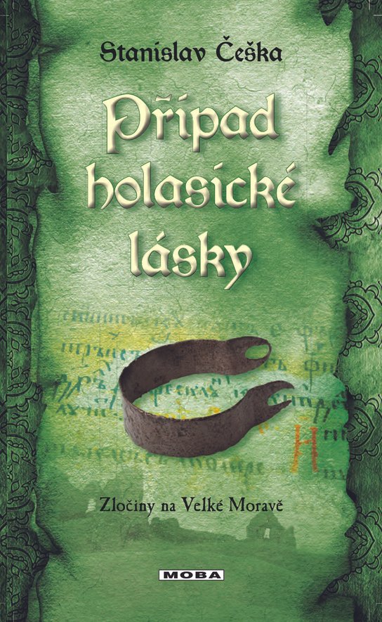 Případ holasické lásky - Stanislav Češka