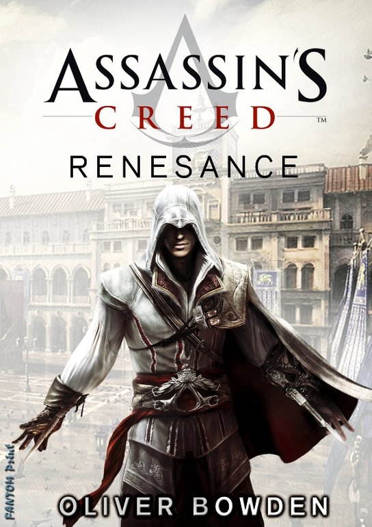 Assassin's Creed: Renesance -  Oliver Bowden