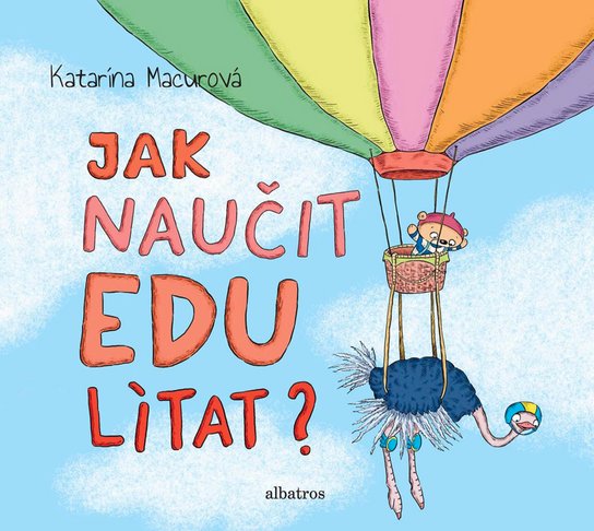 Jak naučit Edu lítat? -  Katarína Macurová