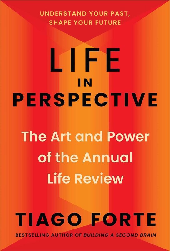 Life in Perspective -  Tiago Forte