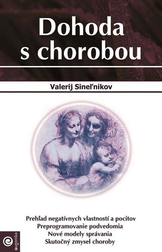 Dohoda s chorobou -  Valerij Sineľnikov