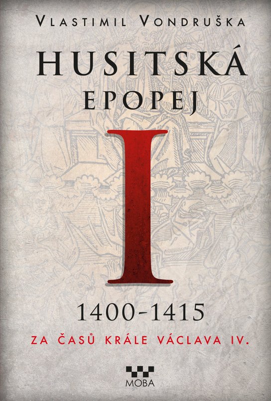 Husitská epopej I. - Vlastimil Vondruška