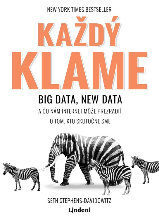 Každý klame -  Seth Stephens-Davidowitz