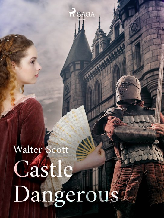 Castle Dangerous -  Walter Scott
