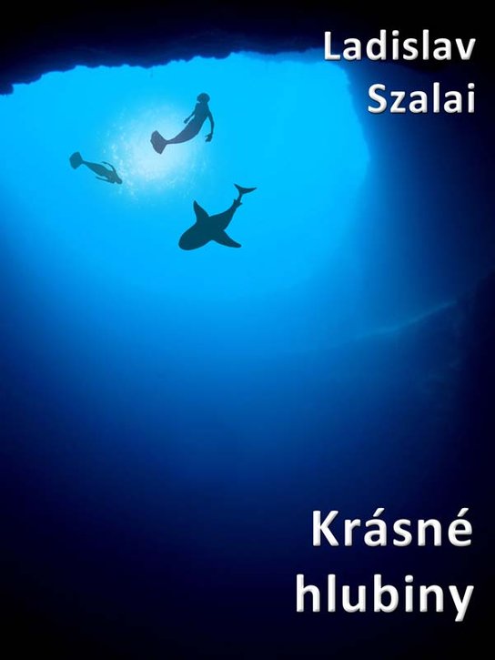 Krásné hlubiny - Ladislav Szalai