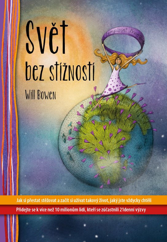 Svět bez stížností - Will Bowen