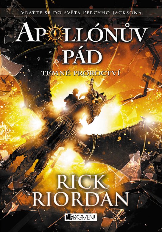 Apollónův pád - Temné proroctví -  Rick Riordan
