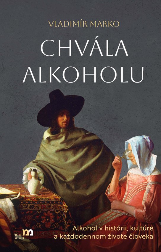 Chvála alkoholu -  Vladimír Marko